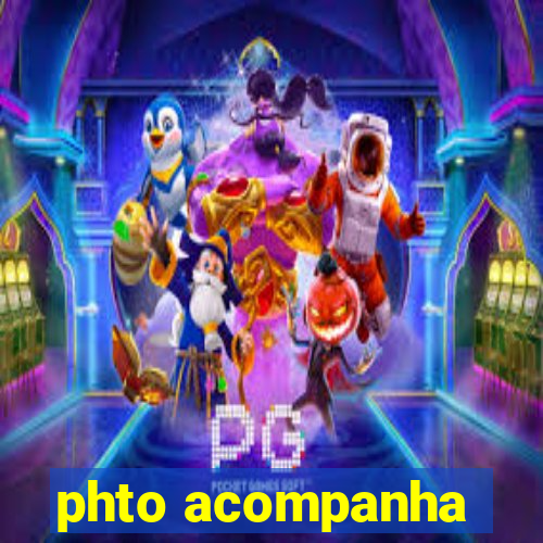 phto acompanha